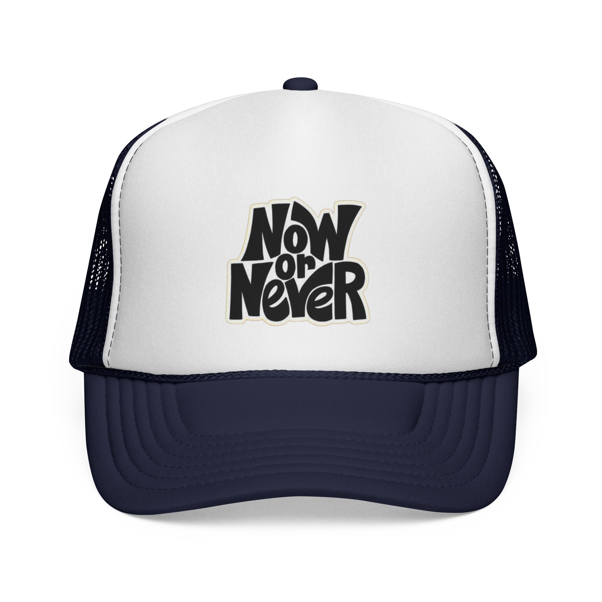 Now or Never Trucker Cap — Retro Bold Typography Mesh Hat for Motivation & Everyday Wear