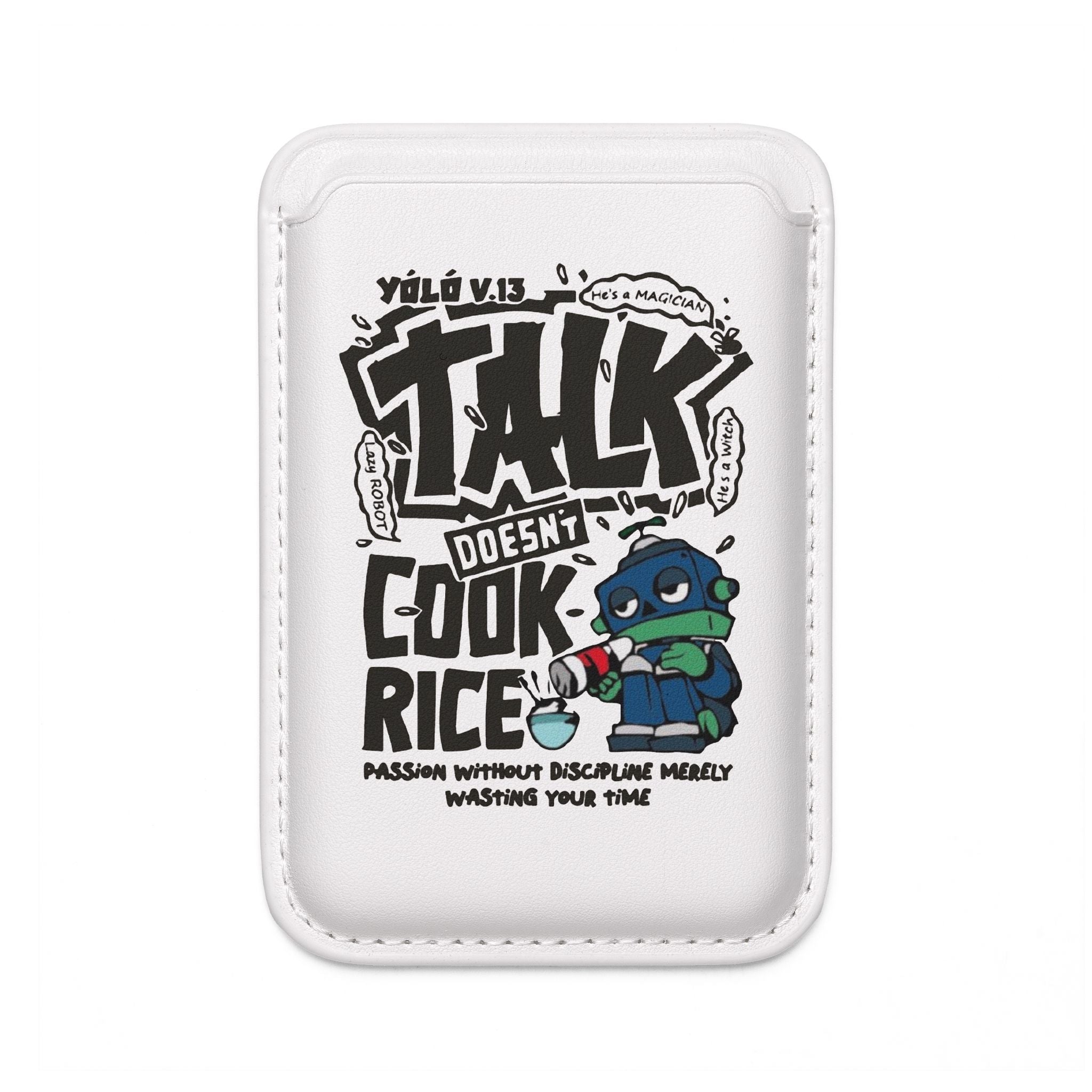 MagSafe Vegan Wallet — "Talk Doesn't Cook Rice" Cartoon Design