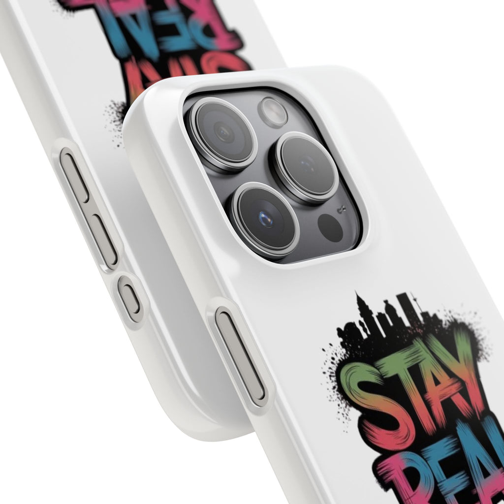 Stay Real Graffiti Phone Case