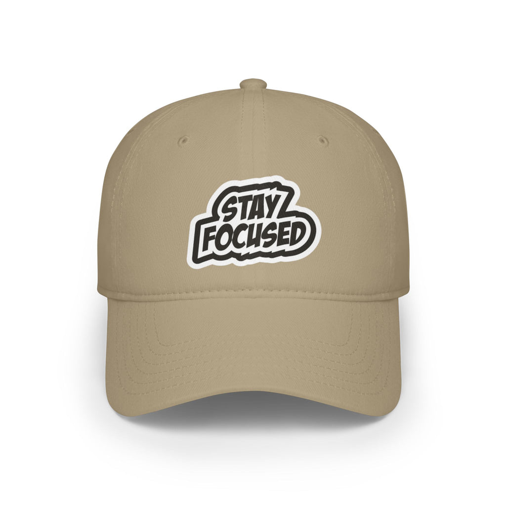 Stay Focused Baseball Cap — Motivational Low Profile Dad Hat